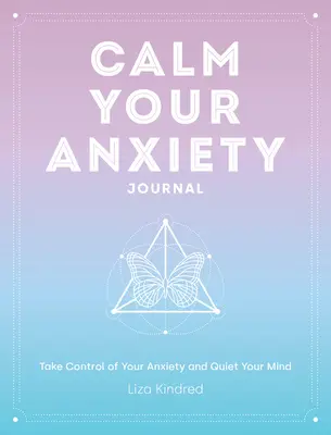 Diario Calma Tu Ansiedad: Toma el control de tu ansiedad y calma tu mentevolumen 12 - Calm Your Anxiety Journal: Take Control of Your Anxiety and Quiet Your Mindvolume 12