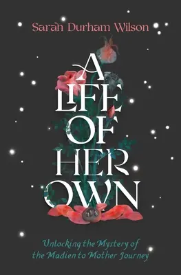 De doncella a madre: Desvelando nuestro viaje arquetípico a la madurez femenina - Maiden to Mother: Unlocking Our Archetypal Journey Into the Mature Feminine