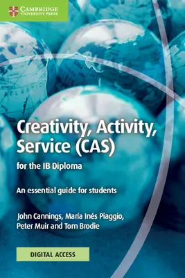 Creatividad, Actividad, Servicio (CAS) para el Diploma del BI Libro de texto con acceso digital - Creativity, Activity, Service (CAS) for the IB Diploma Coursebook with Digital Access
