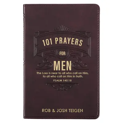 101 Oraciones para hombres, Oraciones poderosas para animar a los hombres, Cubierta flexible de piel sintética - 101 Prayers for Men, Powerful Prayers to Encourage Men, Faux Leather Flexcover