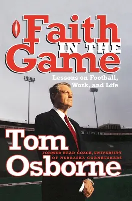 Fe en el juego: Lecciones sobre fútbol, trabajo y vida - Faith in the Game: Lessons on Football, Work, and Life