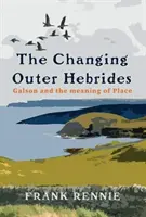 Cambios en las Hébridas Exteriores - Changing Outer Hebrides