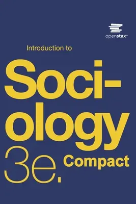 Introducción a la Sociología 3e Compact by OpenStax - Introduction to Sociology 3e Compact by OpenStax