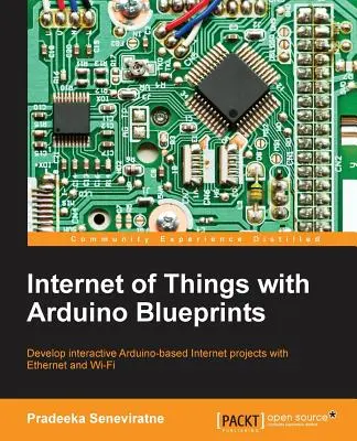 Internet de las cosas con planos de Arduino - Internet of Things with Arduino Blueprints