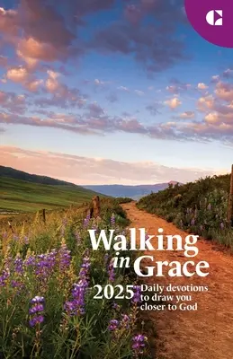 Caminar en Gracia 2025 Regular Print: Devociones diarias para acercarse a Dios - Walking in Grace 2025 Regular Print: Daily Devotions to Draw You Closer to God