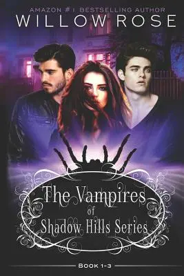 Los Vampiros de Shadow Hills: Book 1-3 - The Vampires of Shadow Hills Series: Book 1-3