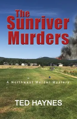 Los asesinatos de Sunriver: A Northwest Murder Mystery - The Sunriver Murders: A Northwest Murder Mystery