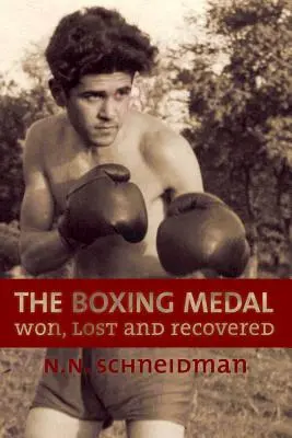 La medalla de boxeo: Ganada, perdida y recuperada - The Boxing Medal: Won, Lost & Recovered