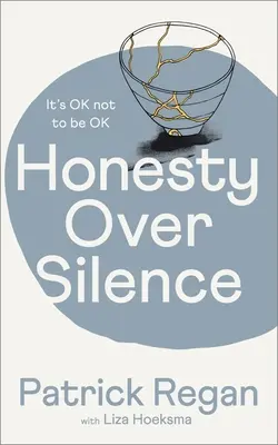 Honestidad por encima del silencio: Está bien no estar bien - Honesty Over Silence: It's Ok Not to Be Ok