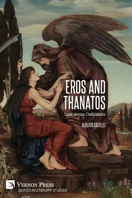 Eros y Tánatos. El amor a través de las civilizaciones - Eros and Thanatos. Love across Civilizations