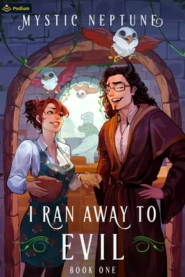 I Ranway to Evil: A Cozy Litrpg Rom-Com (Huí hacia el mal) - I Ran Away to Evil: A Cozy Litrpg Rom-Com