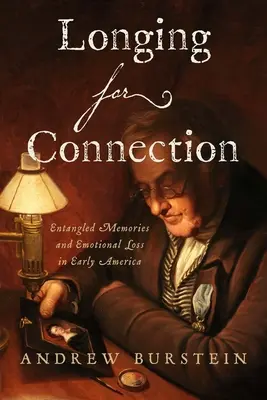 Anhelo de conexión: Recuerdos enredados y pérdidas emocionales en la América primitiva - Longing for Connection: Entangled Memories and Emotional Loss in Early America