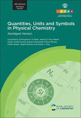 Cantidades, Unidades y Símbolos en Química Física: 4ª Edición, Versión abreviada - Quantities, Units and Symbols in Physical Chemistry: 4th Edition, Abridged Version