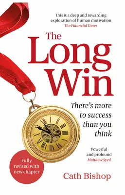 The Long Win - 2ª Edición: El éxito es más importante de lo que crees - The Long Win - 2nd Edition: There's More to Success Than You Think