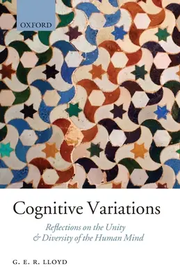 Variaciones cognitivas: Reflexiones sobre la unidad y la diversidad de la mente humana - Cognitive Variations: Reflections on the Unity and Diversity of the Human Mind