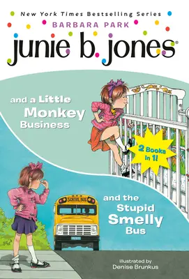 Junie B. Jones 2-en-1 Bindup: Y el Estúpido Autobús Maloliente/And a Little Monkey Business - Junie B. Jones 2-In-1 Bindup: And the Stupid Smelly Bus/And a Little Monkey Business