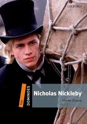 Dominó, Nueva Edición: Level 2: 700-Word Vocabularynicholas Nickleby - Dominoes, New Edition: Level 2: 700-Word Vocabularynicholas Nickleby