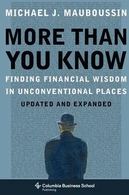 Más de lo que cree: La sabiduría financiera en lugares poco convencionales - More Than You Know: Finding Financial Wisdom in Unconventional Places