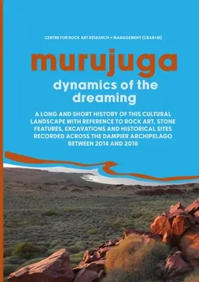 Murujuga: Dinámica del sueño - Murujuga: Dynamics of the Dreaming