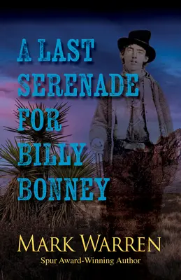 Una última serenata para Billy Bonney - A Last Serenade for Billy Bonney