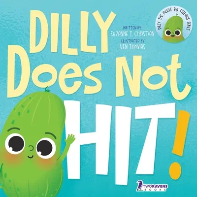 ¡Dilly Does Not Hit! Guía de lectura en voz alta para niños pequeños sobre los golpes - Dilly Does Not Hit!: A Read-Aloud Toddler Guide About Hitting