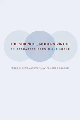 La ciencia de la virtud moderna - The Science of Modern Virtue