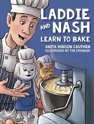 Laddie y Nash aprenden a hornear - Laddie and Nash Learn to Bake