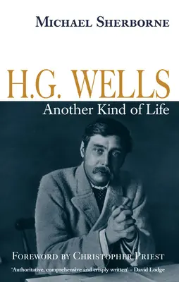 H.G. Wells Otro tipo de vida - H.G. Wells: Another Kind of Life