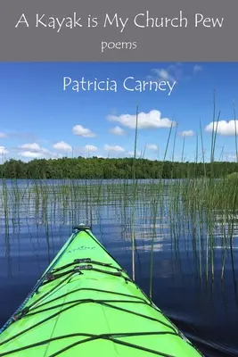 Un kayak es mi banco de iglesia - A Kayak is My Church Pew