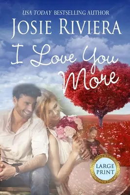 Te Quiero Más: Large Print Edition - I Love You More: Large Print Edition