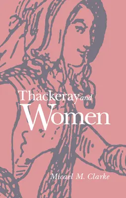 Thackeray y las mujeres - Thackeray and Women