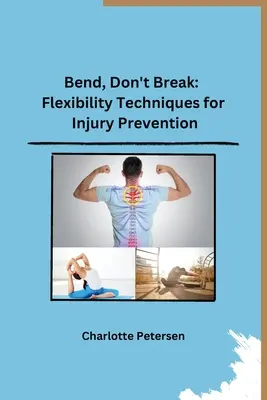 Agáchate, no te rompas: Técnicas de flexibilidad para prevenir lesiones - Bend, Don't Break: Flexibility Techniques for Injury Prevention