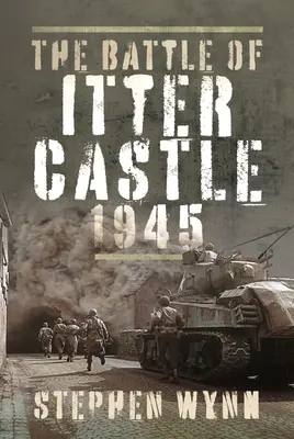 La batalla del castillo de Itter, 1945 - The Battle of Itter Castle, 1945