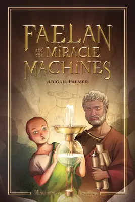 Faelan y las máquinas milagrosas - Faelan and the Miracle Machines