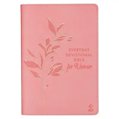 NLT Santa Biblia Biblia de devoción diaria para mujeres Nueva Traducción Viviente, Piel vegana, Rosa gofrada - NLT Holy Bible Everyday Devotional Bible for Women New Living Translation, Vegan Leather, Pink Debossed