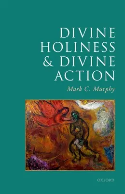 Santidad y acción divinas - Divine Holiness and Divine Action