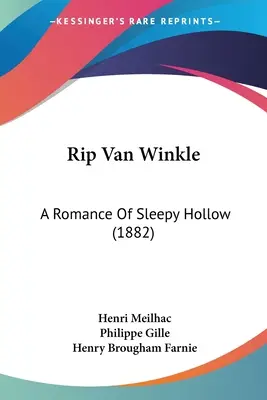 Rip Van Winkle: Un romance de Sleepy Hollow - Rip Van Winkle: A Romance Of Sleepy Hollow