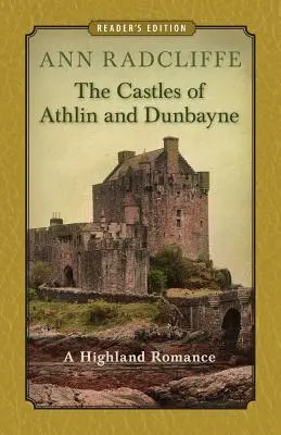 Los castillos de Athlin y Dunbayne: Un romance de las Highlands - The Castles of Athlin and Dunbayne: A Highland Romance