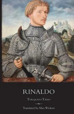 Rinaldo: Una nueva traducción inglesa en verso con texto italiano enfrentado, introducción crítica y notas - Rinaldo: A New English Verse Translation with Facing Italian Text, Critical Introduction and Notes