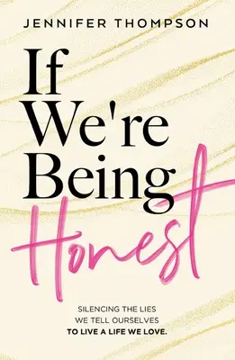 Si somos sinceros - If We're Being Honest