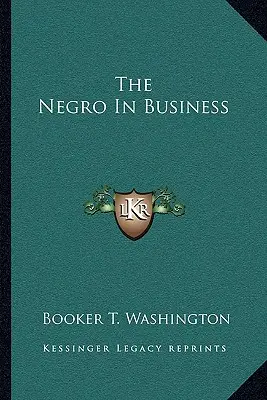 El negro en los negocios - The Negro In Business