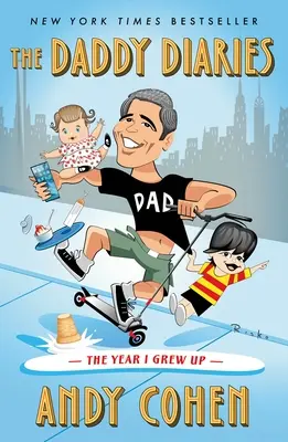 Los diarios de papá: El año que crecí - The Daddy Diaries: The Year I Grew Up