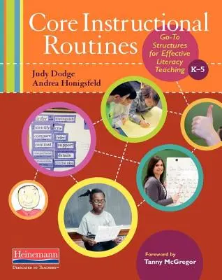 Core Instructional Routines: Estructuras para una alfabetización eficaz, K-5 - Core Instructional Routines: Go-To Structures for Effective Literacy Teaching, K-5