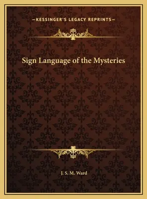 El lenguaje de signos de los misterios - Sign Language of the Mysteries