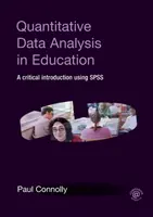 Análisis cuantitativo de datos en educación: Una introducción crítica con SPSS - Quantitative Data Analysis in Education: A Critical Introduction Using SPSS