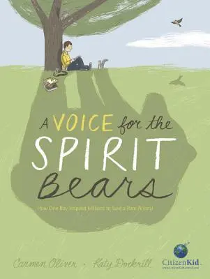 Una voz para los osos: Cómo un niño inspiró a millones para salvar a un animal poco común - A Voice for the Spirit Bears: How One Boy Inspired Millions to Save a Rare Animal