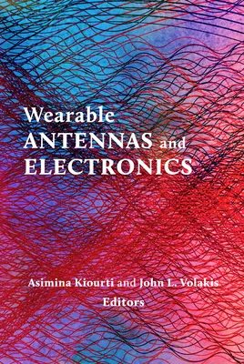 Antenas y electrónica portátiles - Wearable Antennas and Electronics