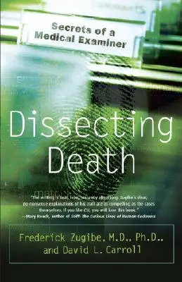 Diseccionando la muerte: Secretos de un médico forense - Dissecting Death: Secrets of a Medical Examiner