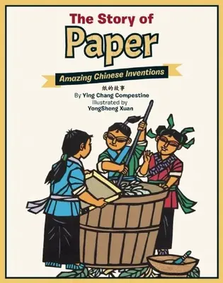 La historia del papel: Sorprendentes inventos chinos - The Story of Paper: Amazing Chinese Inventions