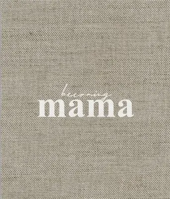 Convertirse en mamá - Becoming Mama